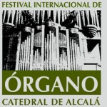 Festival Internacional de ÓrganoCatedral de Alcalá de Henares Madrid-SPAIN